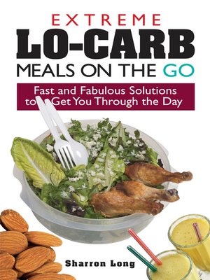 cover image of Extreme Lo-Carb Meals On The Go